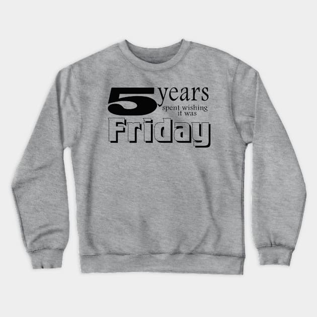 years spent wishing Crewneck Sweatshirt by bluehair